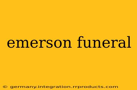 emerson funeral