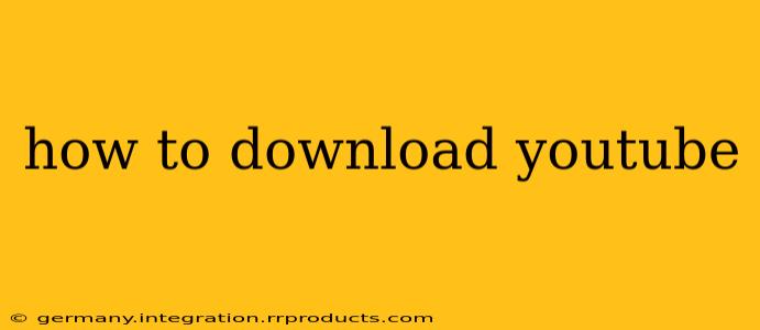 how to download youtube