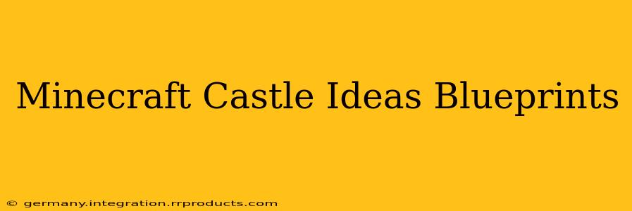 Minecraft Castle Ideas Blueprints