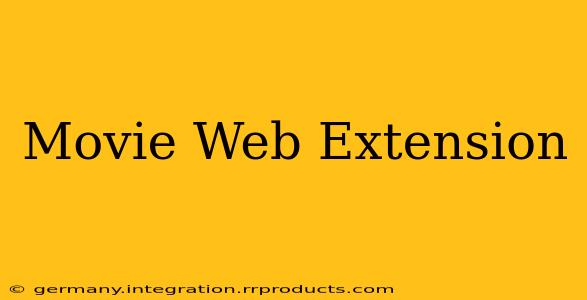 Movie Web Extension